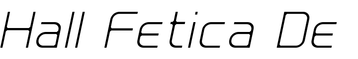 `Hall Fetica Decompose Italic Regular` Preview