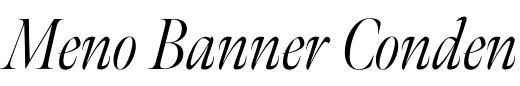 `Meno Banner Condensed Light Italic` Preview