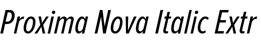 `Proxima Nova Italic ExtraCondensed` Preview