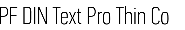 `PF DIN Text Pro Thin Compressed` Preview