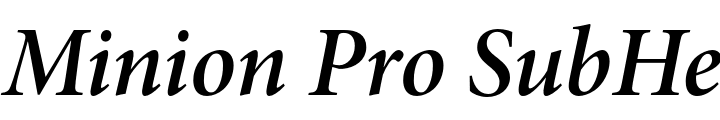 `Minion Pro SubHead SemiBold Italic` Preview