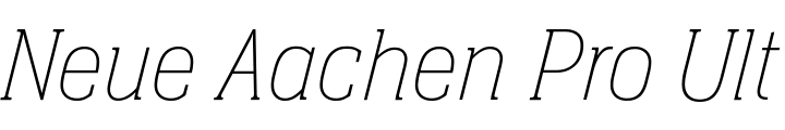 `Neue Aachen Pro Ultra Light Italic` Preview