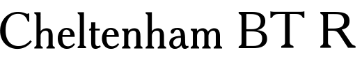 `Cheltenham BT Regular` Preview