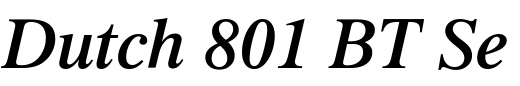 `Dutch 801 BT SemiBold Italic` Preview