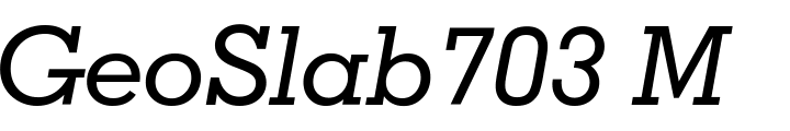 `GeoSlab703 Md BT Medium Italic` Preview