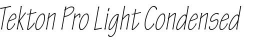 `Tekton Pro Light Condensed Oblique` Preview