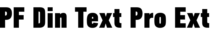 `PF Din Text Pro ExtraBlack Compressed` Preview