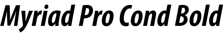 `Myriad Pro Cond Bold Italic` Preview