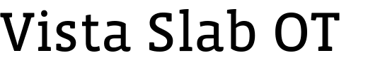 `Vista Slab OTCE Regular` Preview
