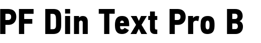`PF Din Text Pro Bold Condensed` Preview