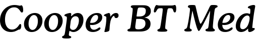 `Cooper BT Medium Italic` Preview