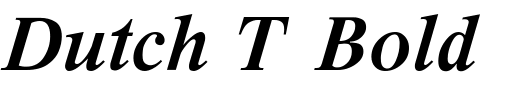 `Dutch T Bold Italic` Preview