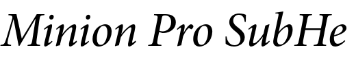 `Minion Pro SubHead Medium Italic` Preview