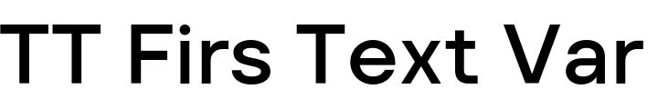`TT Firs Text Variable Regular` Preview
