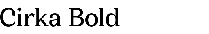 `Cirka Bold` Preview