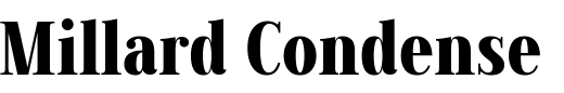 `Millard Condensed Bold` Preview