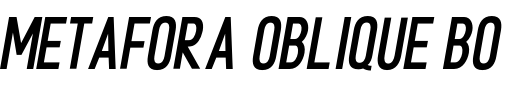 `METAFORA Oblique Bold` Preview