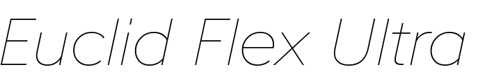 `Euclid Flex Ultra Light Italic` Preview