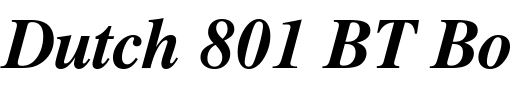 `Dutch 801 BT Bold Italic` Preview