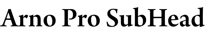 `Arno Pro SubHead SemiBold` Preview