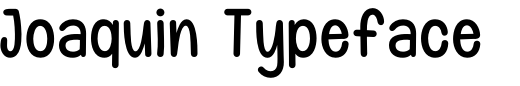 `Joaquin Typeface Medium` Preview