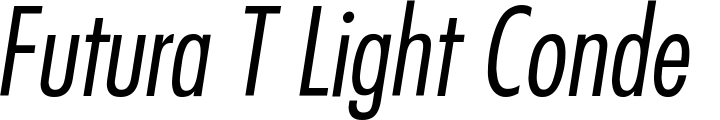`Futura T Light Condensed Oblique` Preview