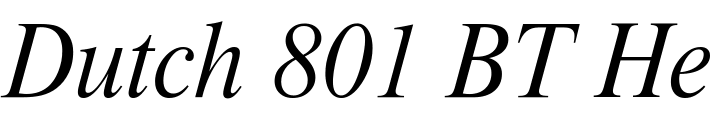 `Dutch 801 BT Headline Italic` Preview
