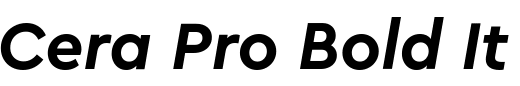 `Cera Pro Bold Italic` Preview