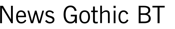 `News Gothic BT Regular` Preview